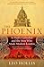 The Phoenix: St. Paul's Cathedral And The Men Who Made Modern London