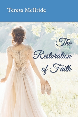 The Restoration of Faith (The Restoration Series)