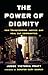 The Power of Dignity: How T...