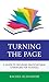 Turning the Page: A Guide t...