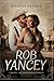 Rob Yancey (Taking the High Road Series)