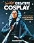 Level Up! Creative Cosplay:...