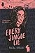 Every Single Lie