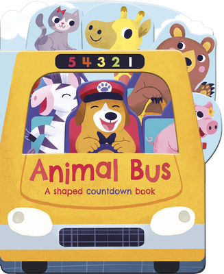 Animal Bus: A shaped countdown book (Board Book)