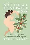 The Natural Menopause Method: The revised and updated nutritional self-help guide to perimenopause and more