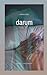darum by Magret Kindermann