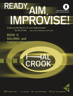 Ready, Aim, Improvise!: Exploring the Basics Of Jazz Improvisation, Book & Online Audio
