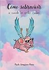 Cómo sobrevivir a cuando los cerdos vuelen (Spanish Edition)