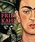 Frida Kahlo: The Painter and Her Work
