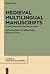 Medieval Multilingual Manuscripts by Michael           Clarke