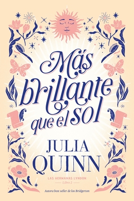 Más brillante que el sol (Las hermanas Lyndon, #2)