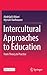 Intercultural Approaches to Education: From Theory to Practice