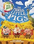 It's Not the Three Little Pigs (It's Not a Fairy Tale, #4)