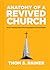 Anatomy of a Revived Church: Seven Findings of How Congregations Avoided Death (Church Answers Resources)