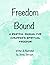 Freedom Bound: A Restful Ma...
