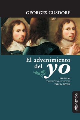 El advenimiento del yo (Excursus) (Spanish Edition)