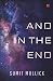 And in the End