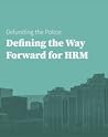 Defunding the Police: Defining the Way Forward for HRM