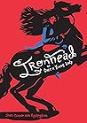 Ironhead, or, Onc...