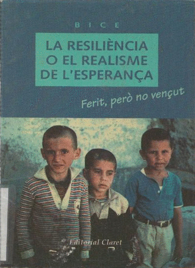 La resiliència o el realisme de l'esperança