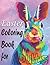 Easter Coloring Book for Adults. by Rango