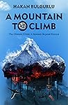 A Mountain to Climb A Mountain to Climb