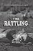 The Rattling