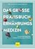 Das grosse Praxisbuch Ernährungsmedizin