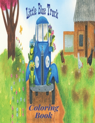 Little Blue Truck Coloring Book: (My First Big Book of Coloring)