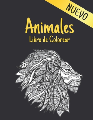 Libro de Colorear Animales Nuevo: 2022 Libro para colorear para adultos 200 páginas para aliviar el estrés 200 animales Regalo para amantes de los ... Mujeres y hombres (Spanish Edition)