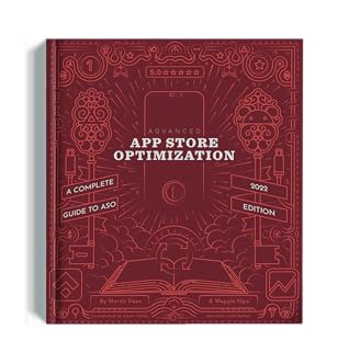 The Advanced App Store Optimization (2022)