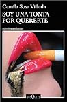 Soy una tonta por...