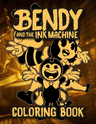 Bendỵ and The Ịnk Machịne Coloring Book: Premium Illustration Pages to Color With One-sided Coloring Pages for Kids & Toddlers About Characters and Iconic Scenes