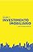 Guia do Investimento Imobiliário