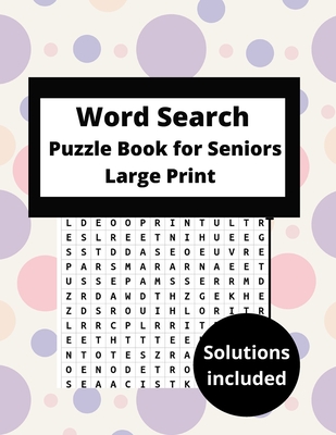 word search puzzle books for seniors large print: Keep your brain active funny word search adults Great puzzle book including all solutions. Many ... a like! Multi Themed word search PUZZLE BOOK