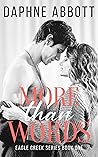 More Than Words (Eagle Creek, #1)