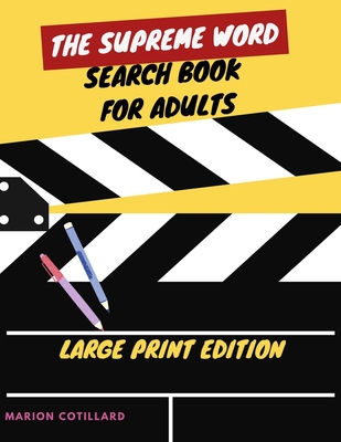 The Supreme Word Search Book for Adults - Large Print Edition: 200 Cleverly Hidden Word Searches for Adults, Teens, and More