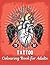 Tattoo Colouring Book for A...