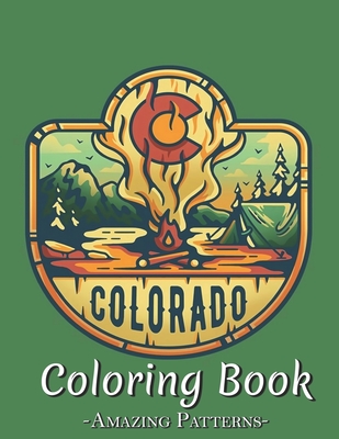 Coloring Book: An Adult Coloring Book Featuring Amazing Coloring Pages Including Beautiful Country Landscapes, Charming Country ( Colorado-flat-Nature Coloring Books )