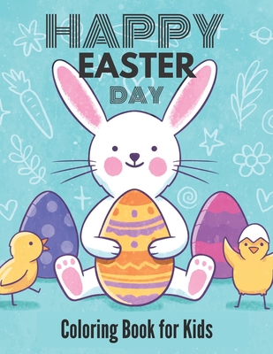 Easter coloring book for kids: 50 Easter Coloring image Book Coloring Pages Of For Boys And Girls for Kindergarten Children Fun Coloring Books. and easter egg decoration.