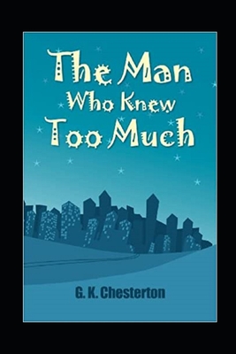 The Man Who Knew Too Much Illustrated