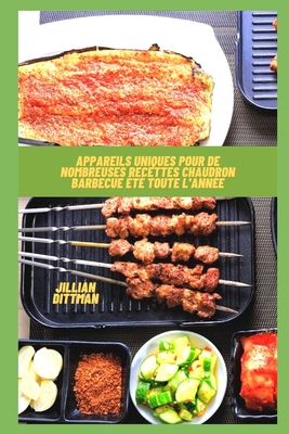 Appareils uniques pour de nombreuses recettes Chaudron Barbecue �t� toute l'ann�e
