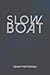 Slow Boat