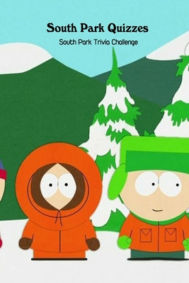 South Park Quizzes: South Park Trivia Challenge