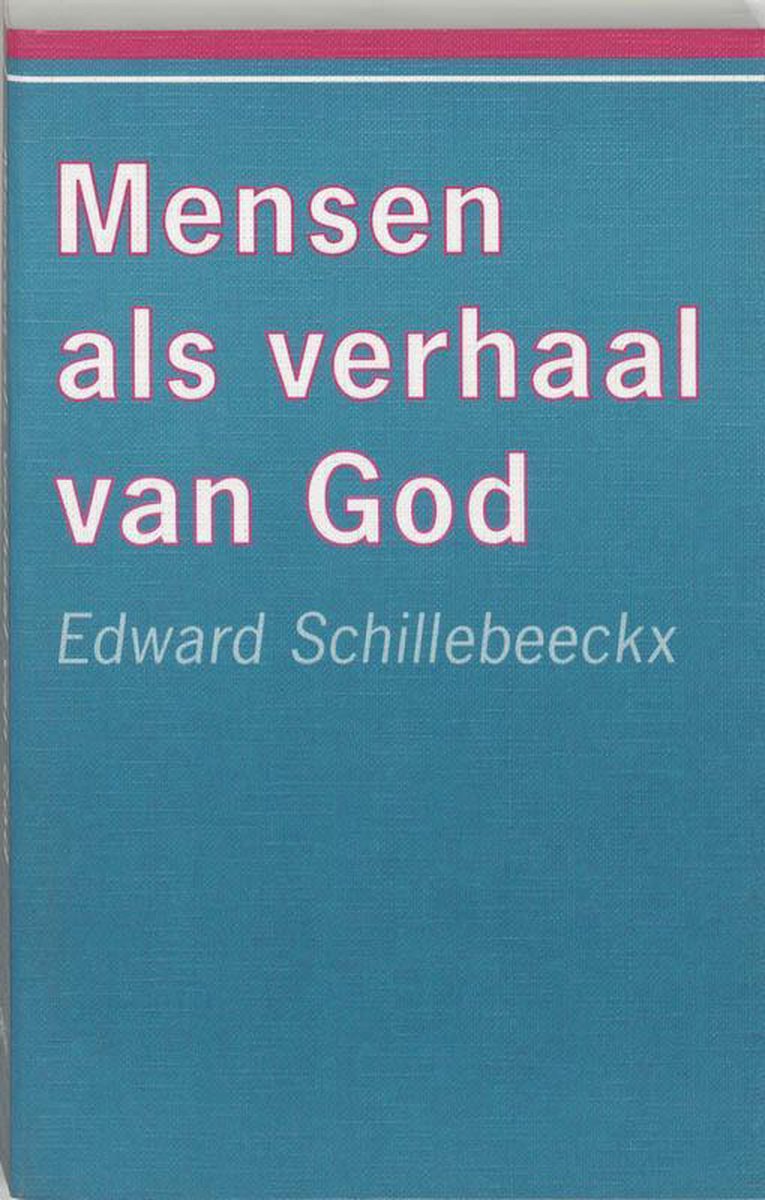Mensen als verhaal van God (Dutch Edition)