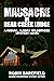Massacre at Bear Creek Lodge: A Kodiak, Alaska Wilderness Mystery Novel