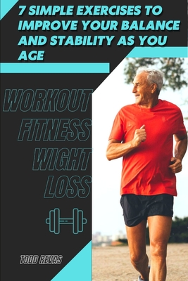 7 Simple Exercises tо Improve Your Balance аnd Stability As You Age: Workout Fitness Wight Loss