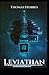 Leviathan Or the Matter, Forme and Power of a Commonwealth, Ecclesiasticall and Civil classics illustrated edition