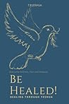 Be Healed!: Overc...
