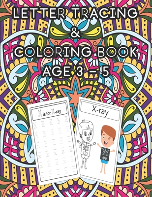 Letter Tracing practice and Coloring book for Pre-schooler 8.5 x 11: Learn To Write Upper and Lowercase Letters. Coloring Book For Pre-schoolers, Kindergartens Age 3-5
